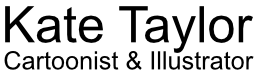 Cartoonist and Illustrator | Kate Taylor